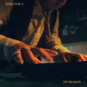 Portada de Make For U/My Reason